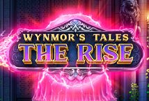 Wynmores Tales The Rise slot